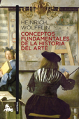 Conceptos fundamentales de la Historia del Arte - Heinrich Wölfflin