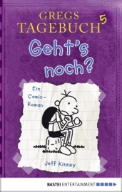 Geht's noch? - Jeff Kinney