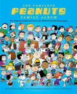 The Complete Peanuts Family Album