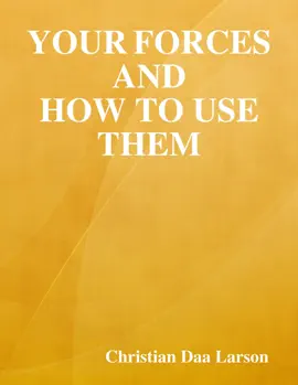 Your Forces and How to Use Them