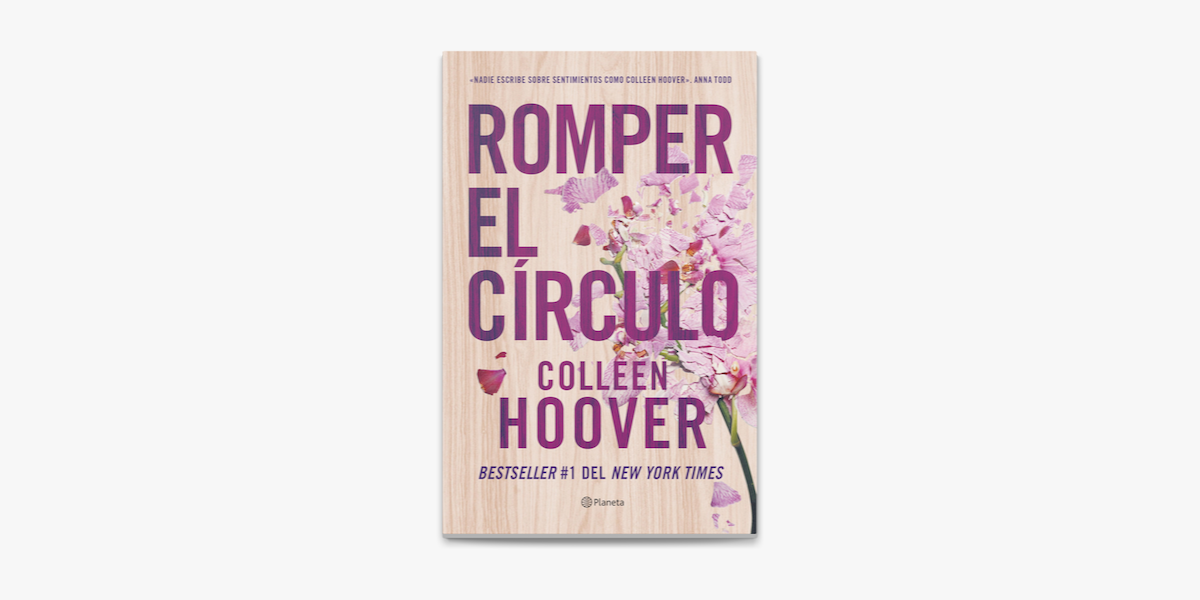 Romper el círculo (It Ends with Us) (Edición mexicana) (Planeta
