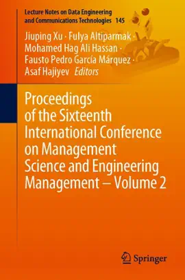 Read: Proceedings of the Sixteenth International Conference Book on Management Science and Engineering Management – Volume 2