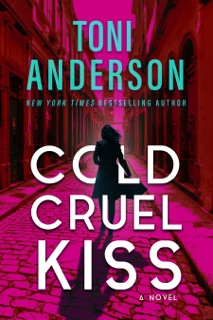 Cold Cruel Kiss by Toni Anderson