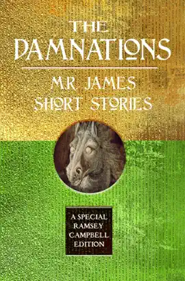 Read: The Book Damnations: M.R. James Short Stories