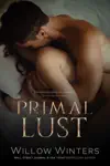 Primal Lust by Willow Winters Book Summary, Reviews and Downlod