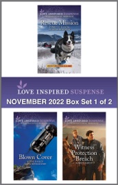 Love Inspired Suspense November 2022 - Box Set 1 of 2 - Lynette Eason, Jodie Bailey & Karen Kirst