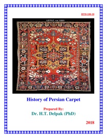 History of Persian Carpet - Dr. Heady Delpak