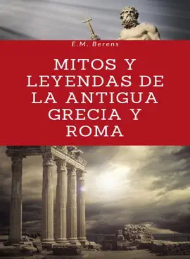 Read: Book Mitos y leyendas de la antigua Grecia y Roma (traducido)
