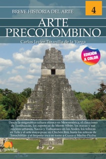 Breve historia del arte precolombino by Carlos Javier Taranilla de la Varga