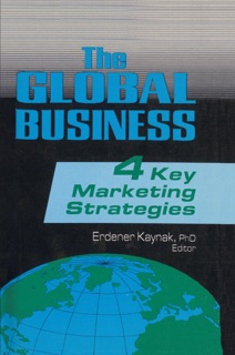The Global Business by Erdener Kaynak