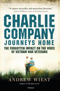 Charlie Company's Journey Home by Andrew Wiest