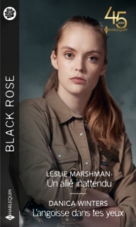 Un allié inattendu - L'angoisse dans tes yeux by Leslie Marshman & Danica Winters