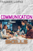 Communication Skills - Trainer Lopez