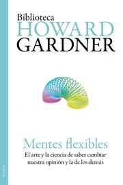 Mentes flexibles - Howard Gardner