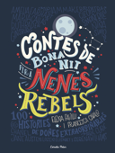 Contes de bona nit per a nenes rebels - Elena Favilli & Francesca Cavallo