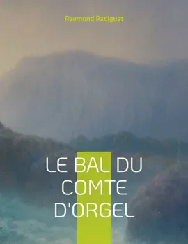 Read: Book Le Bal du comte d'Orgel
