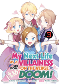 My Next Life as a Villainess Side Story: On the Verge of Doom! (Manga) Vol. 3 - Satoru Yamaguchi & nishi