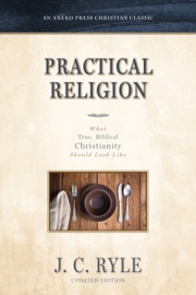 Practical Religion - J. C. Ryle
