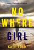 Book Nowhere Girl (A Harley Cole FBI Suspense Thriller—Book 5)