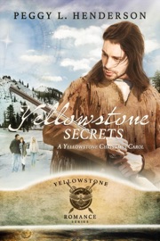 Yellowstone Secrets - Peggy L Henderson