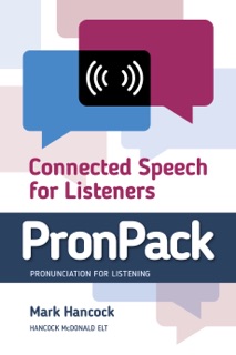 PronPack: Connected Speech for Listeners by Mark Hancock