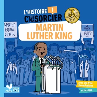 L'histoire C'est pas sorcier  - Martin Luther King by Fréderic Bosc & Patrick Morize