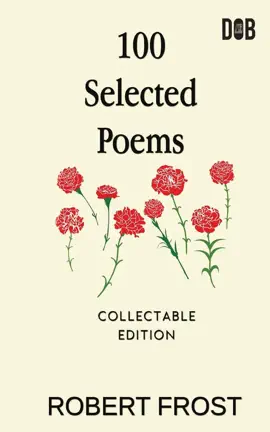 Read: 100 Selected Poems: Robert Frost/ A Collection of Book Peom's by Robert Frost