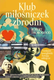 Klub miłośniczek zbrodni - Ewa Horodyska & Robert Thorogood