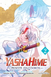 Yashahime: Princess Half-Demon, Vol. 2 - Takashi Shiina