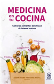 Medicina en tu cocina - Susan Bueno & Claudia Riedel