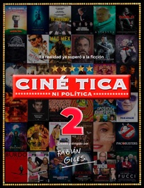 CINÉ TICA NI POLÍTICA 2 - Fabián Giles