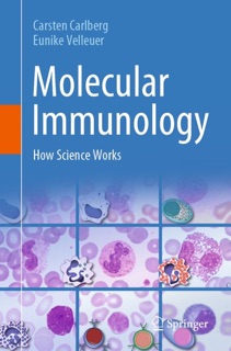 Molecular Immunology by Carsten Carlberg & Eunike Velleuer