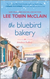 The Bluebird Bakery - Lee Tobin McClain