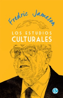 Los Estudios Culturales by Fredric Jameson
