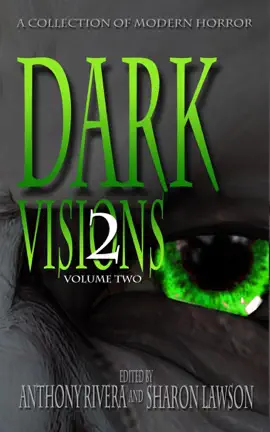 Read: Dark Visions: A Book Collection of Modern Horror - Volume Two