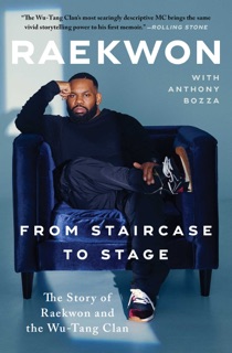 From Staircase to Stage by Raekwon