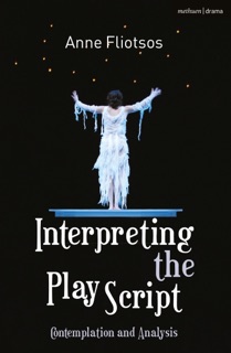 Interpreting the Play Script by Anne Fliotsos