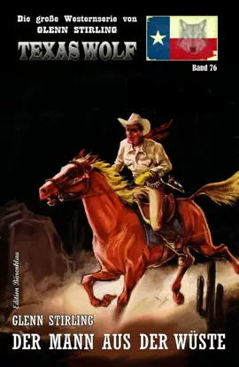 Read: Texas Wolf Band 76: Der Mann aus der Book Wüste