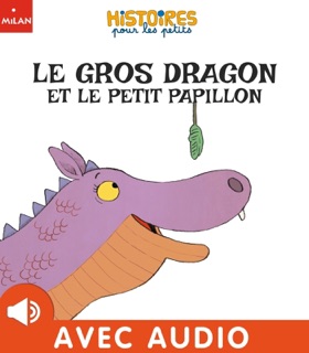 Le gros dragon et le petit papillon by Marie Tibi & Tor Freeman