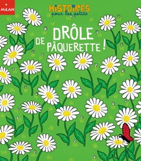 Drôle de paquerette ! by Kiko & Alexandra Garibal