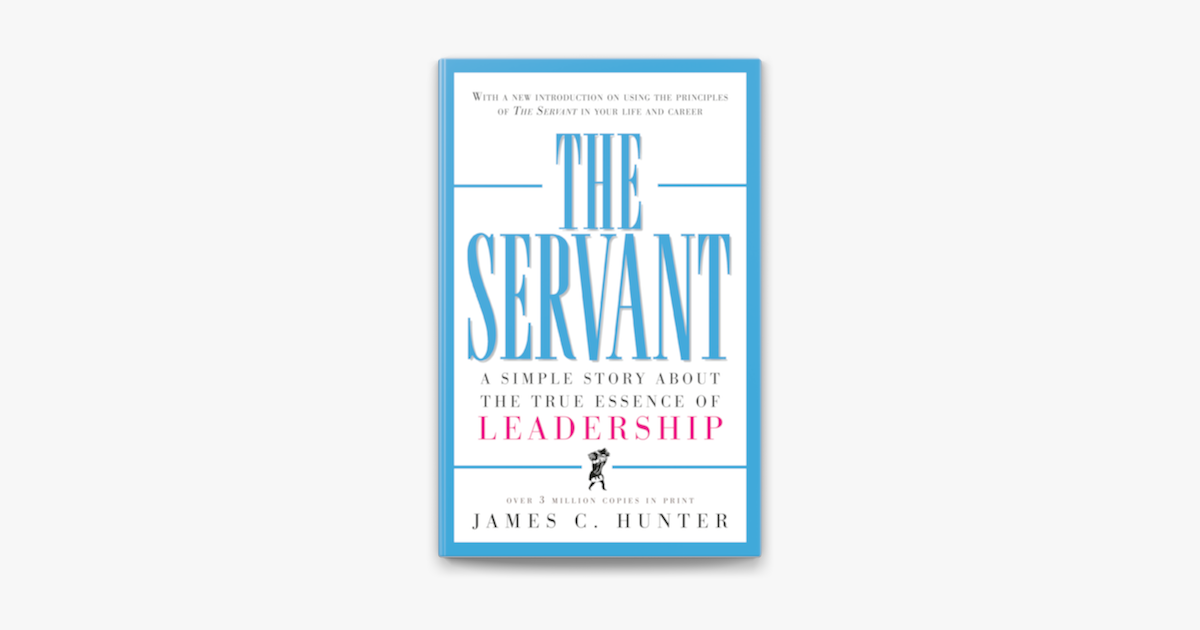 The Servant By James C Hunter On Apple Books the-servant-by-james-c-hunter-on-apple-books