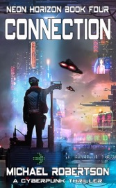 Connection: A Cyberpunk Thriller - Michael Robertson