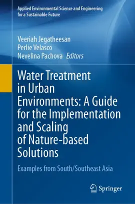 Read: Water Treatment Book in Urban Environments: A Guide for the Implementation and Scaling of Nature-based Solutions