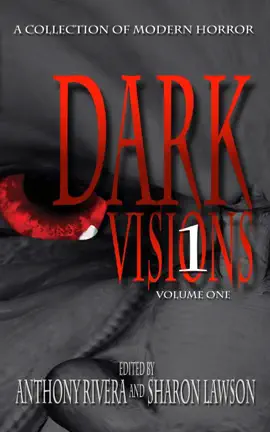 Read: Dark Visions: Book A Collection of Modern Horror - Volume One