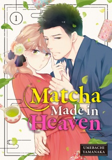 Matcha Made in Heaven Volume 1 by Umebachi Yamanaka