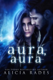 Aura, Aura - Alicia Rades