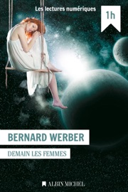 Demain les femmes - Bernard Werber