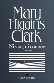 Ni vue ni connue by Anne Damour & Mary Higgins Clark