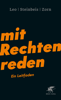 Mit Rechten reden - Per Leo, Maximilian Steinbeis & Daniel-Pascal Zorn