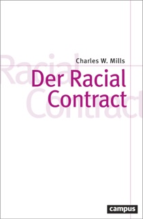 Der Racial Contract by Charles W. Mills